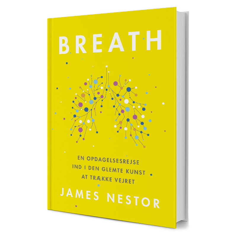 Breath : En Opdagelsesrejse Ind I Den Glemte Kunst At Trække Vejret