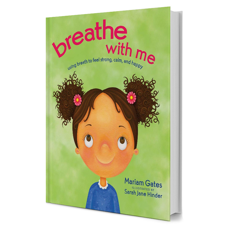 Breathe With Me : Using Breath To Feel Strong  Calm   Happy