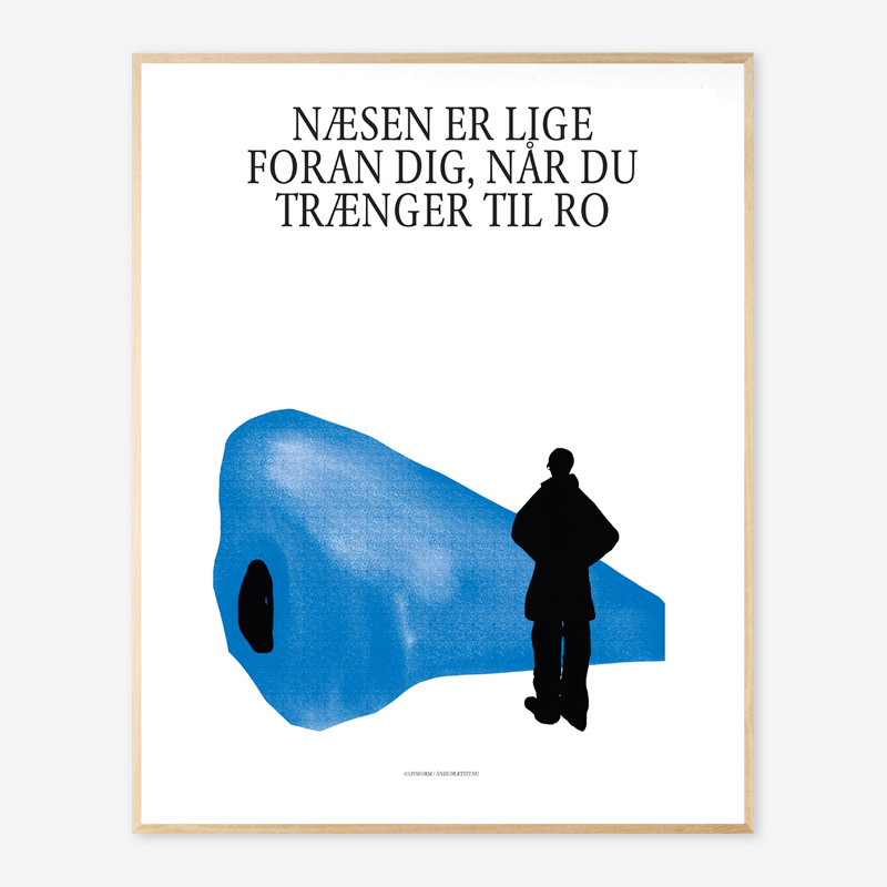 Plakat Når Du Trænger Til Ro Er Næsen A2